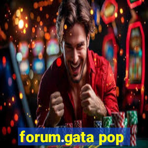 forum.gata pop